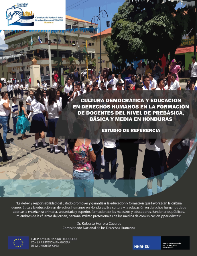 Estudio De Referencia: Cultura Democrática Y Educación En Derechos Humanos En La Formación De Docentes Del Nivel De Prebásica, Básica Y Media En Honduras