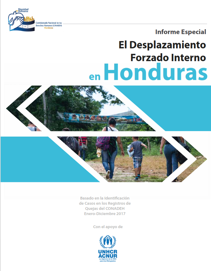Informe Esopecial: El Desplazamiento Forzado Interno en Honduras 2017
