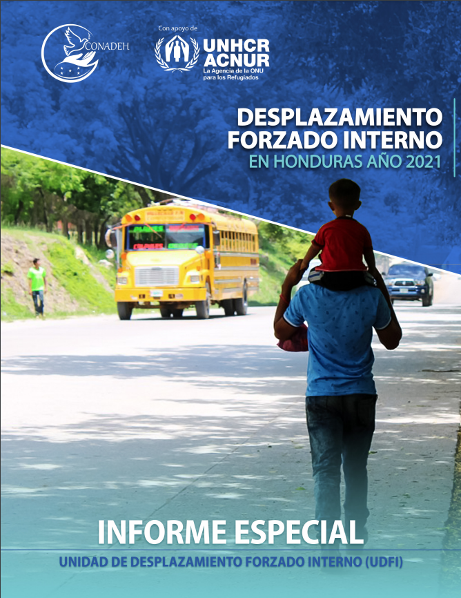 Informe Especial: Desplazamiento Forzado Interno en Honduras 2021