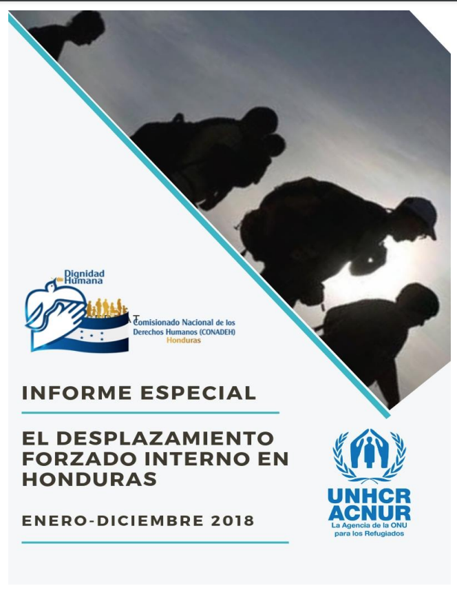 Informe Especial: Desplazamiento Forzado Interno en Honduras 2018