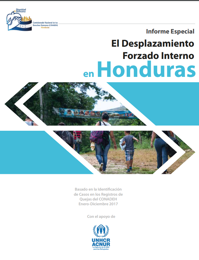 Informe Especial: Desplazamiento Forzado Interno en Honduras 2017