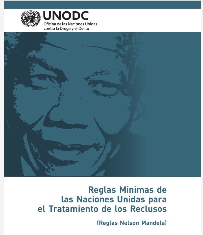 Reglas Mínimas de las Naciones Unidas para el Tratamiento de los Reclusos