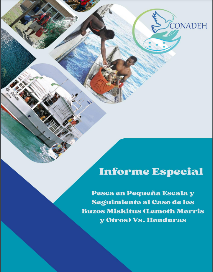 Informe Especial Sobre Pesca En Pequeña Escala Y Seguimiento Al Caso De Los Buzos Miskitus (Opario Lemoth Morris Y Otros) Vs Honduras